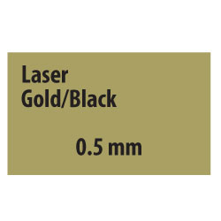 Laser Gold/Black 0.5 mm Laser Gold/Black 0.5 mm